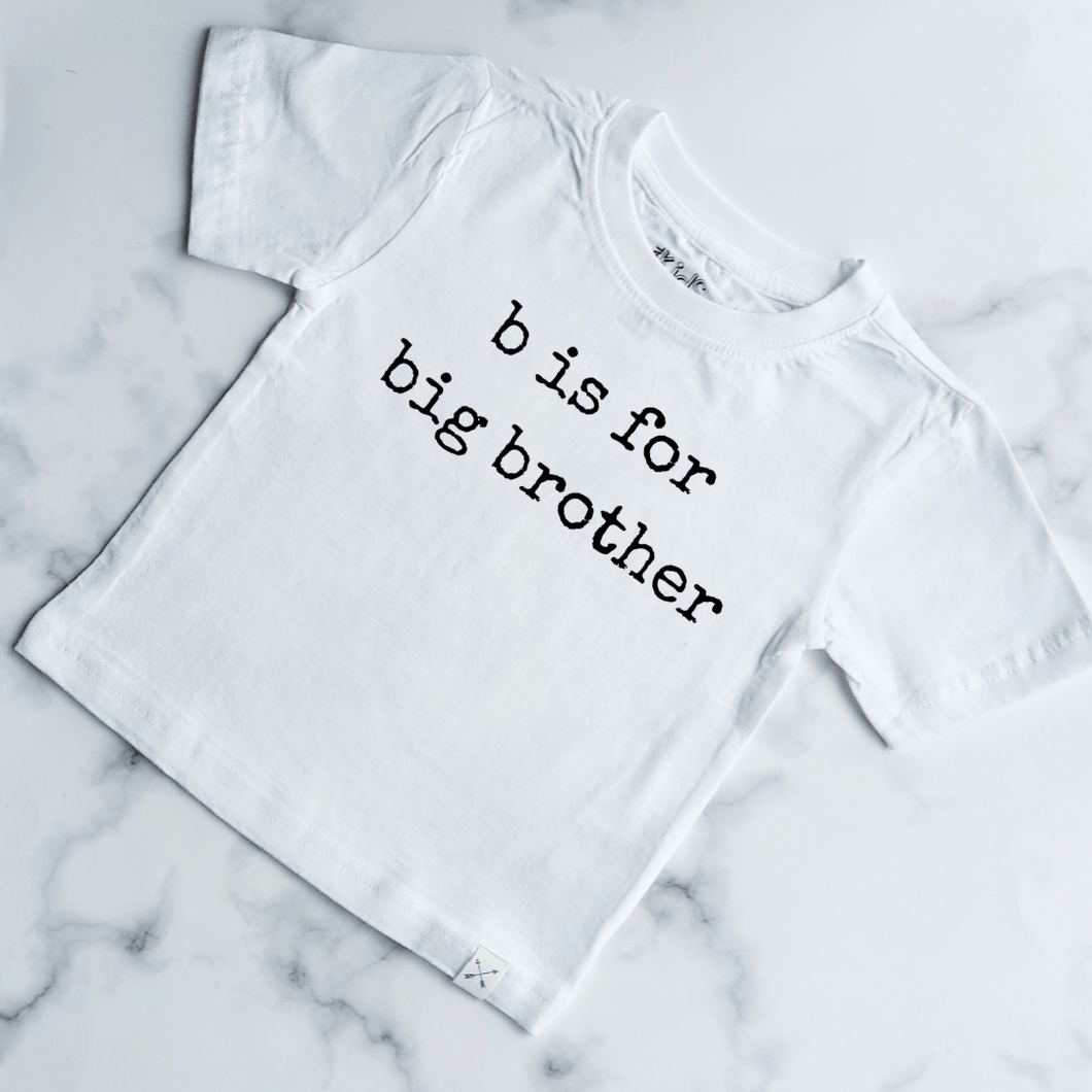 B is for Big Brother Kids Shirt